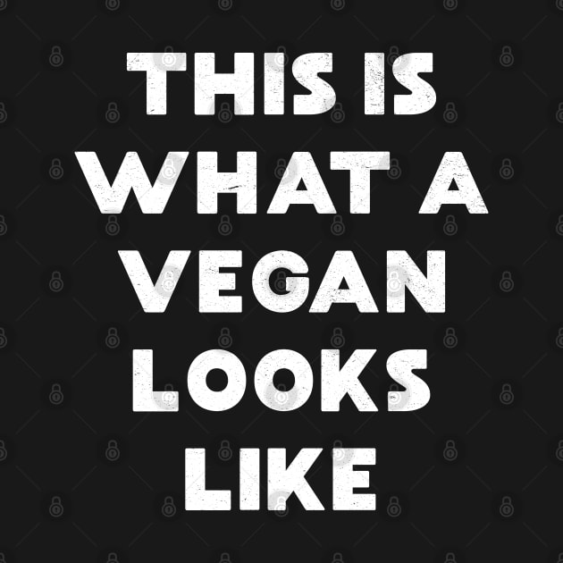 This is What a Vegan Looks like by MZeeDesigns