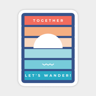 Let's Wander Together-Summer Sea Sun And Wave Magnet