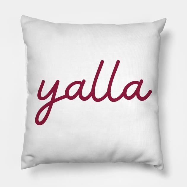 yalla - maroon red Pillow by habibitravels