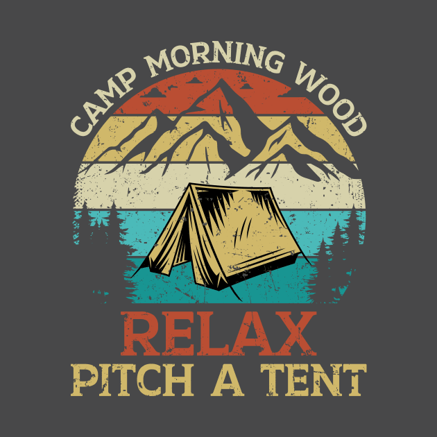 Relax, Pitch a Tent by Dreaming Olga