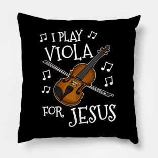 I Play Viola For Jesus Church String Musician Pillow