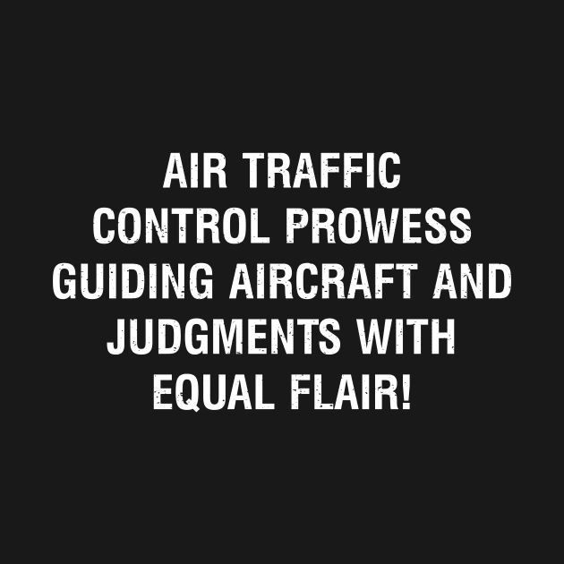 Air Traffic Control Prowess by trendynoize