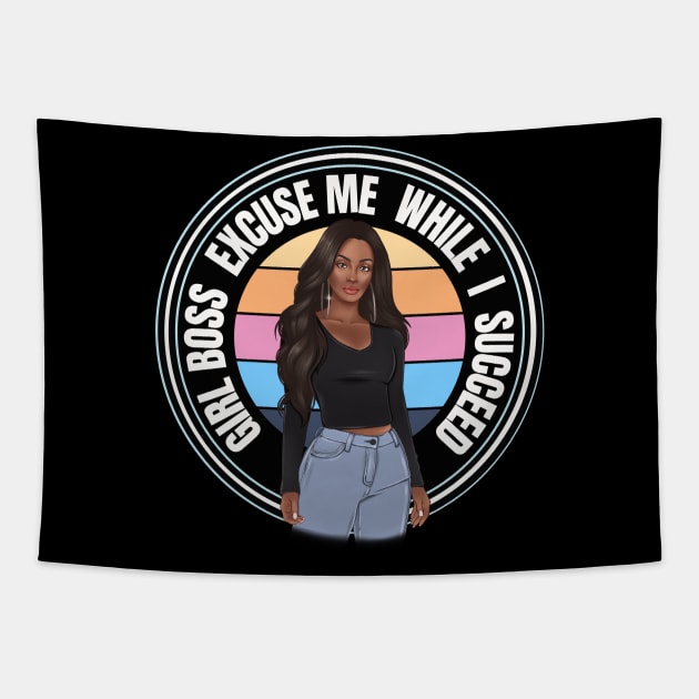 Girl Boss Excuse me while I succeed, lady boss, Black Girl Magic Tapestry by UrbanLifeApparel