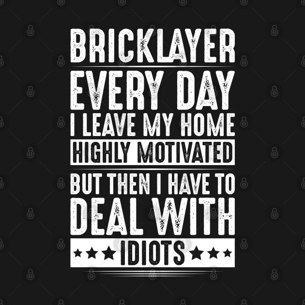 Bricklayer Mason Brickmason Blockmason by Krautshirts