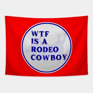 WTF Is A Rodeo Cowboy? By Abby Anime(c) Tapestry