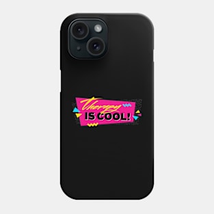 Therapy is Cool! Phone Case