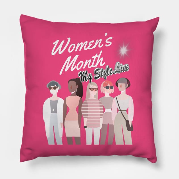 My Style Live Women’s Month March 2023 Pillow by MyStyleLive