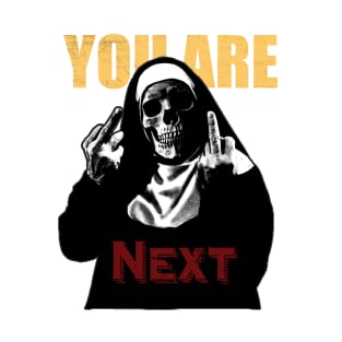 You are next T-Shirt