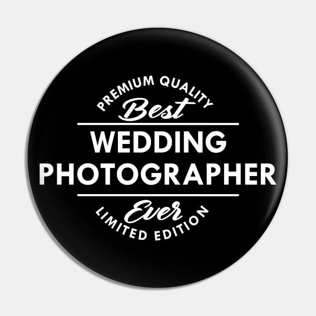 Wedding Photographer - Best Wedding Photographer Ever Pin by KC Happy Shop