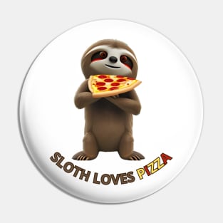 Sloth loves pizza Pin