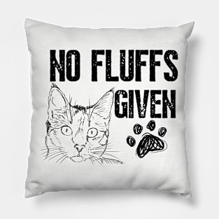 No Fluffs Given Cat Pillow