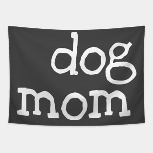 Dog mom (white) Tapestry