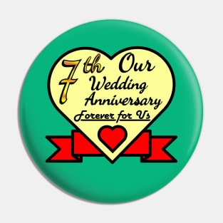 7th wedding anniversary Pin