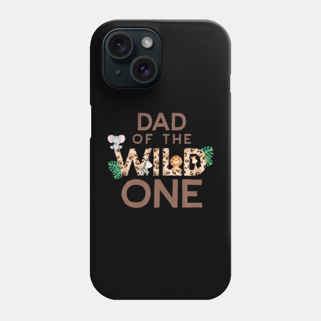 Daddy Of The Wild One Birthday 1st Safari Jungle Family Phone Case by Eduardo