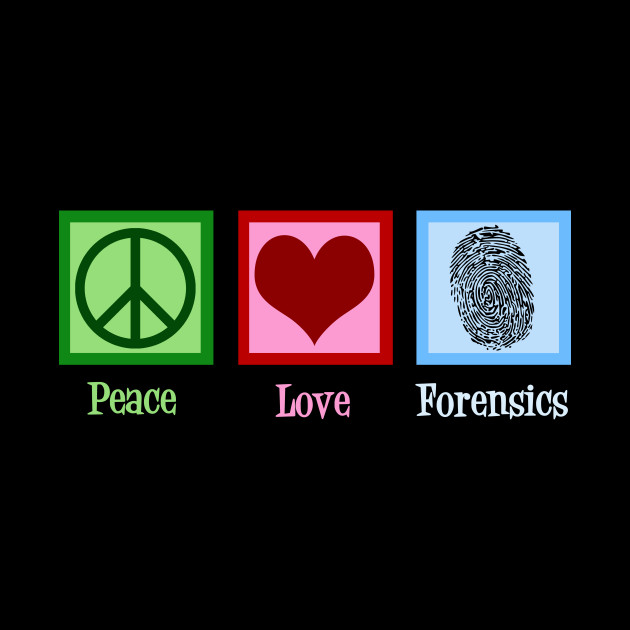 Peace Love Forensics - Forensics - Phone Case