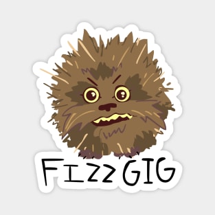 Fizzgig Magnet