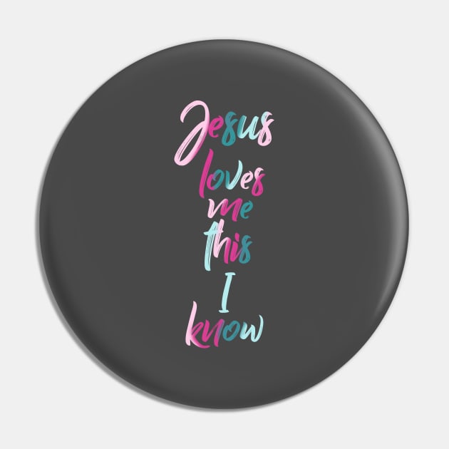 Jesus Loves Me Pin by jayennecuaart