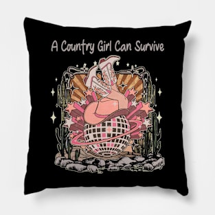 A Country Girl Can Survive Cowgirl Boots Ball Pillow