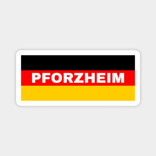 Pforzheim City in German Flag Magnet
