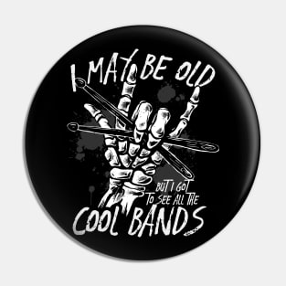 I May Be Old, But I Got to See All the Cool Bands // Retro Music Lover // Vintage Rock 'n Roll E Pin