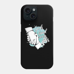 'Gods Hand Never Slips' Love For Religion Shirt Phone Case