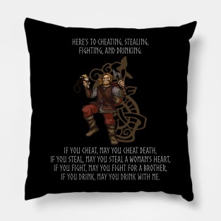 Viking Warrior Toast To Cheating Stealing Fighting Drinking Pillow