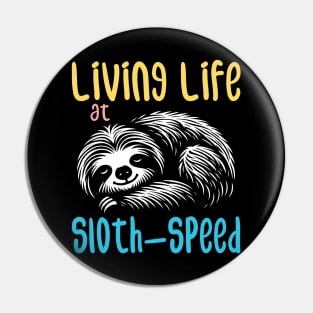 Cute and Lazy Sloth Bear: Channel your inner sloth Pin