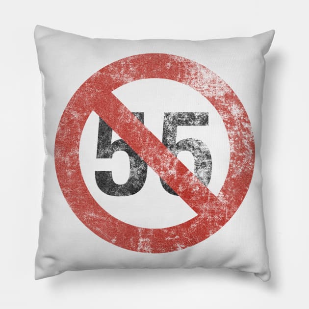 I CAN'T DRIVE 55 Pillow by BG305