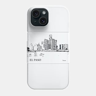 El Paso - Texas Phone Case