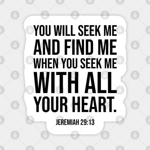 Christian Bible Verse: You will seek me and find me Magnet by ChristianLifeApparel