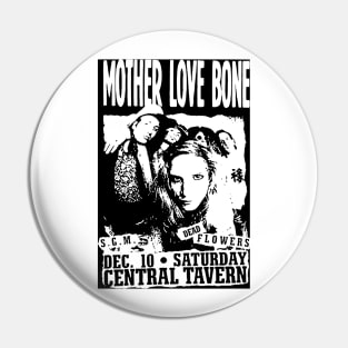 Mother Love Bone Pin