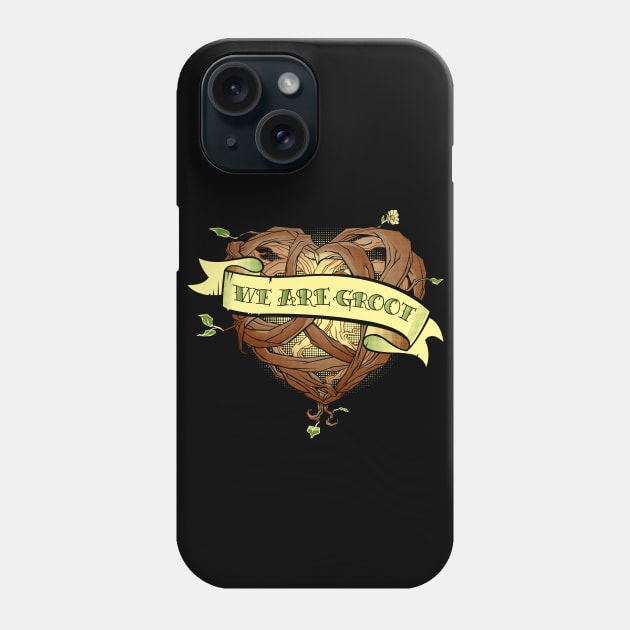 We Are Groot Phone Case by RoguePlanets