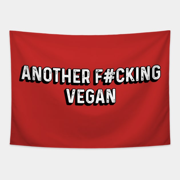 Another f#cking vegan Tapestry by quotesTshirts