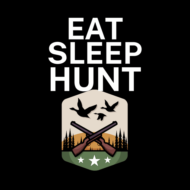 Eat sleep hunt by maxcode