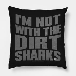 Detectorists - Not With The Dirt Sharks by Eye Voodoo Pillow