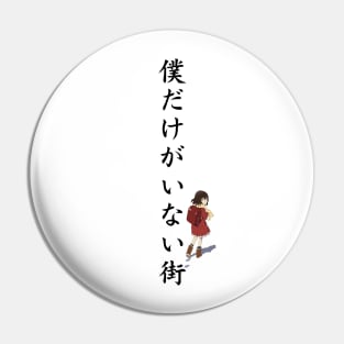 Erased anime characters Kayo hinazuki with Black boku dake ga inai machi Kanji Pin