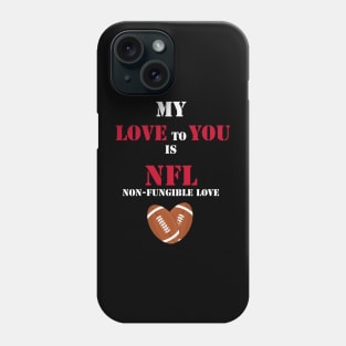 non fungible football fan valentines day Phone Case