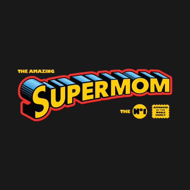 Supermom Super Mom Hero Mother's Day by vonHeilige