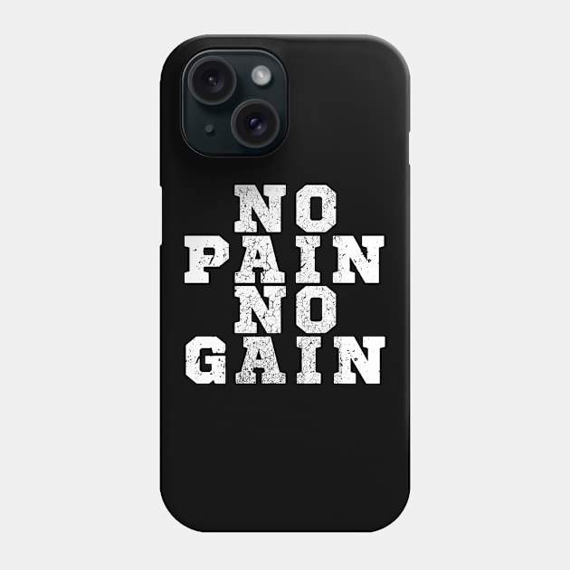 WHITE NO PAIN NO GAIN Phone Case by MiaMagic