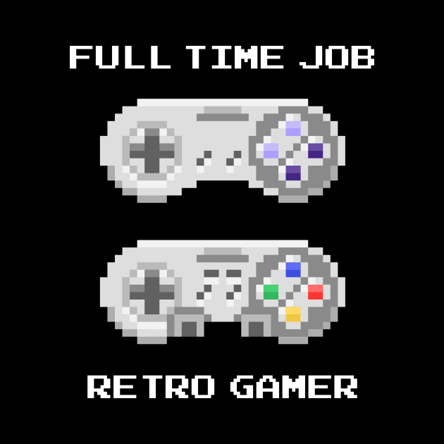 Retro Gamer Full Time Job by marieltoigo