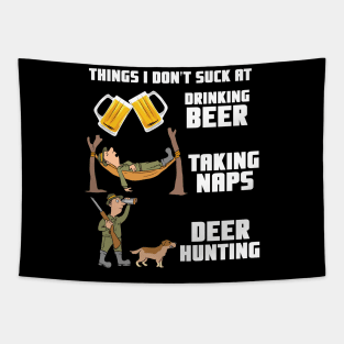 Drinking Beer Taking Naps Deer Hunting - Hunter Gift Tapestry