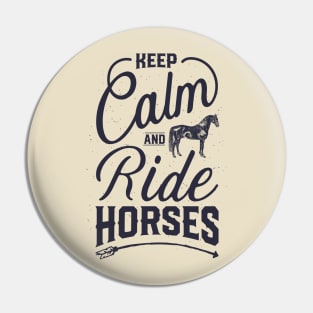 Keep Calm And Ride Horses T shirt Horse Riding Racing Girls Pin