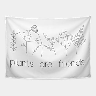 Plants are friends Tapestry