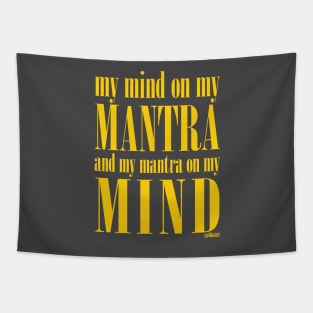 Got My Mind on my Mantra, and my Mantra on my Mind Tapestry