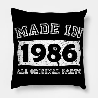 Made 1986 Original Parts Birthday Gifts distressed Pillow