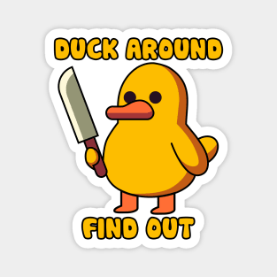 Duck Around, Find Out Magnet