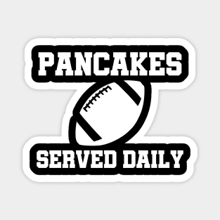 Football Offensive Lineman Pancakes Served Daily Magnet