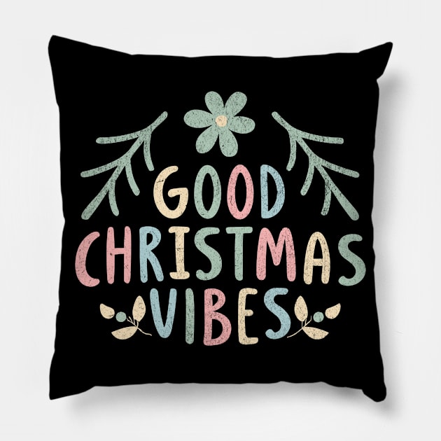 Good Christmas Vibes - Hippie Style Pillow by Bellinna