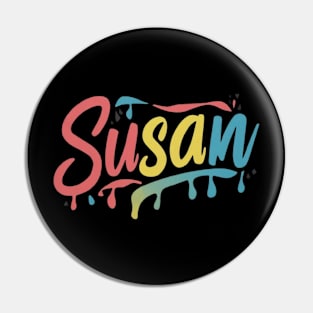 Funny Personalized Susan name colorful retro design Cool Tee Pin