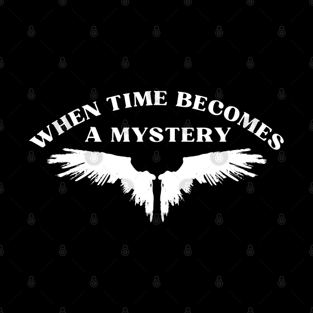 When Time Becomes a Mystery by NONGENGZ